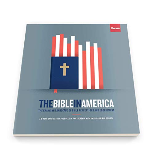 Stock image for The Bible in America: The Changing Landscape of Bible Perceptions and Engagement for sale by SecondSale