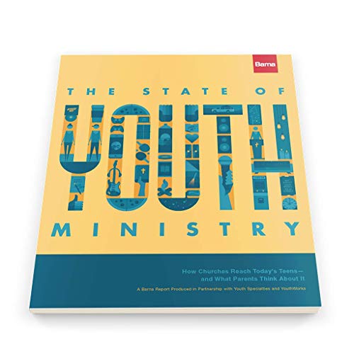 Stock image for The State of Youth Ministry: How Churches Reach Today's Teens - and What Parents Thinks About It for sale by SecondSale