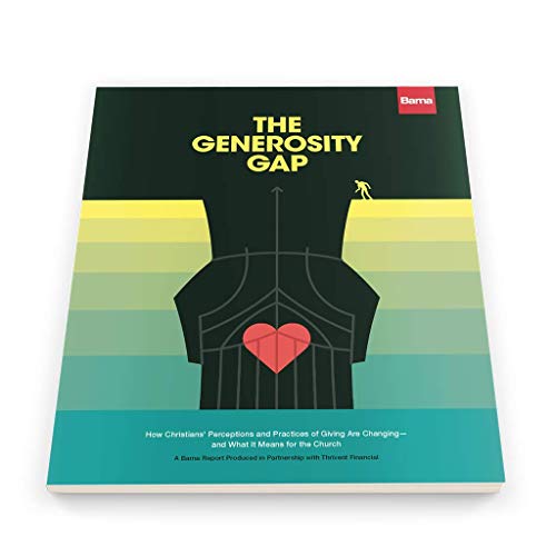 Stock image for The Generosity Gap: How Christians' Perceptions and Practices of Giving Are Changing - and What It Means for the Church for sale by HPB-Diamond