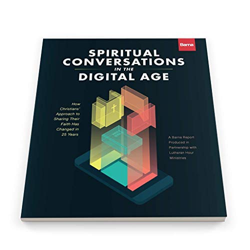 Stock image for Spiritual Conversations in a Digital Age: How Christians Approach to Sharing Their Faith Has Changed in 25 Years for sale by ThriftBooks-Atlanta