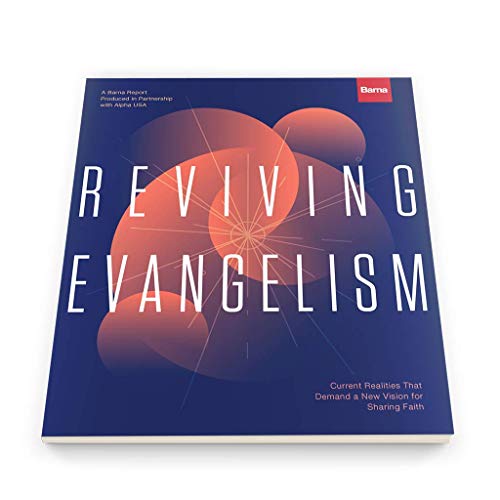 Stock image for Reviving Evangelism: Current Realities That Demand a New Vision for Sharing Faith for sale by GF Books, Inc.
