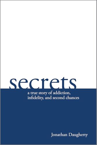 

Secrets A Story of Addiction I