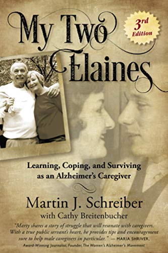 Stock image for My Two Elaines: Learning, Coping, and Surviving as an Alzheimer's Caregiver for sale by SecondSale