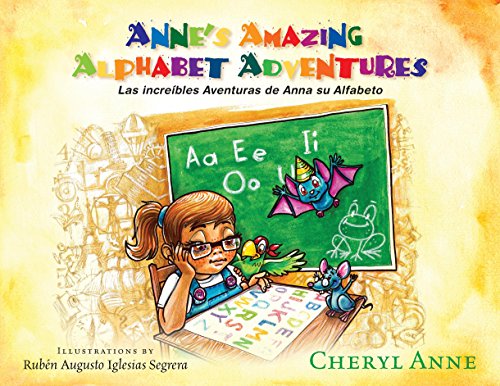 Imagen de archivo de Anne's Amazing Alphabet Adventures (English and Spanish Edition) a la venta por Seattle Goodwill