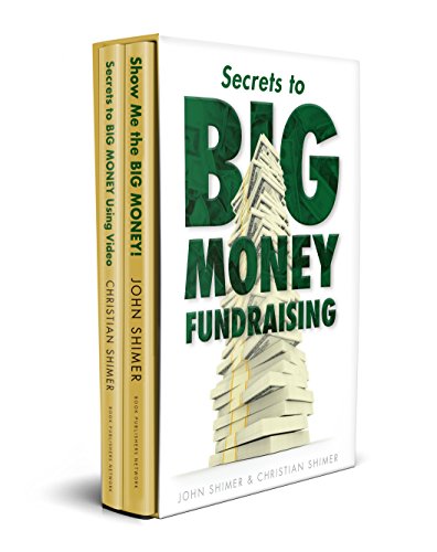 Stock image for Secrets to Big Money Fundraising - Next level nonprofit fundraising using human motivation, storytelling and partnership to increase charity donations. for sale by SecondSale