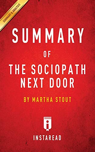 9781945272578: Summary of The Sociopath Next Door: by Martha Stout | Includes Analysis