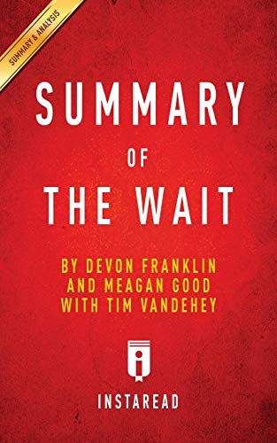 Beispielbild fr Summary of The Wait: by DeVon Franklin and Meagan Good with Tim Vandehey Includes Analysis zum Verkauf von Buchpark