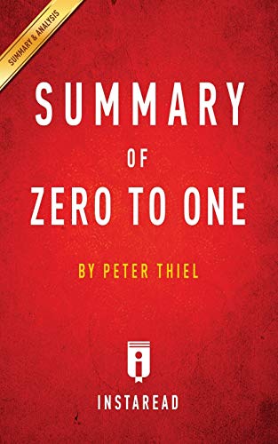 Imagen de archivo de Summary of Zero to One: By Peter Thiel - Includes Analysis a la venta por austin books and more