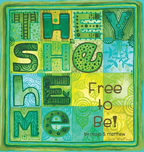 Beispielbild fr They She He Me : Free to Be! zum Verkauf von Better World Books