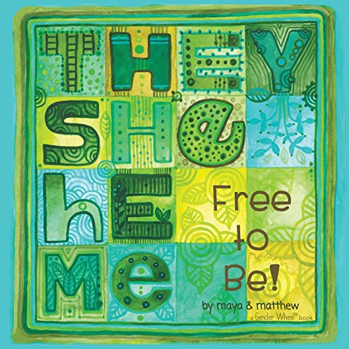 Stock image for They She He Me: Free to Be! for sale by PlumCircle