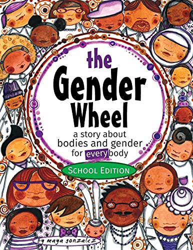 Stock image for The Gender Wheel - School Edition: a story about bodies and gender for every body for sale by HPB-Ruby