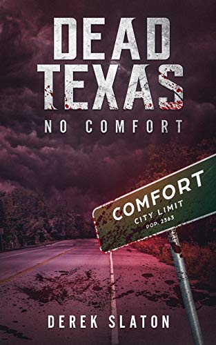 Stock image for Dead Texas: No Comfort for sale by Lucky's Textbooks