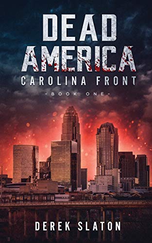 9781945294204: Dead America: Carolina Front Book 1 (1) (First Week)