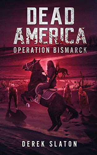 Stock image for Dead America: Operation Bismarck (First Week) for sale by Lucky's Textbooks
