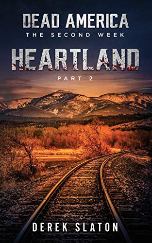 Stock image for Dead America: Heartland - Pt. 2 (The Second Week) for sale by Ebooksweb