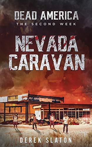 Stock image for Dead America: The Nevada Caravan for sale by Lucky's Textbooks