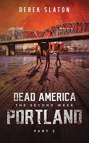 Stock image for Dead America: Portland - Pt. 2 (The Second Week) for sale by Ebooksweb