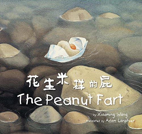 Imagen de archivo de The Peanut Fart (English and Chinese Edition) (Chinese and English Edition) a la venta por GF Books, Inc.