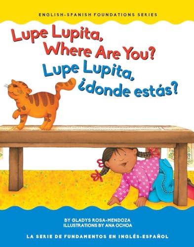 Imagen de archivo de Lupe Lupita, Where Are You? / Lupe Lupita, ?d?nde est?s? (English/Spanish Foundation) (English and Spanish Edition) a la venta por SecondSale