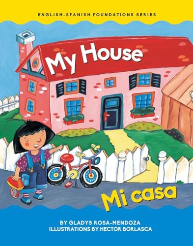 9781945296062: My House / Mi casa (Chosen Spot Foundations) (English and Spanish Edition)
