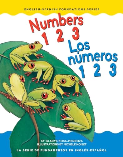 9781945296130: Numbers 123 / Los Numeros 123 (English-Spanish Foundations Series)