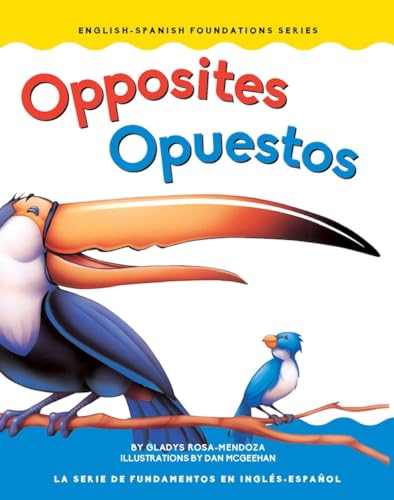 Beispielbild fr Opposites / Opuestos (English-Spanish Foundations) (English and Spanish Edition) zum Verkauf von SecondSale