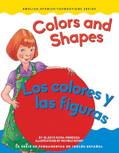 Stock image for Colors and Shapes / Colores y las figuras (Foundation) (English and Spanish Edition) (English/Spanish Foundation) for sale by Wonder Book