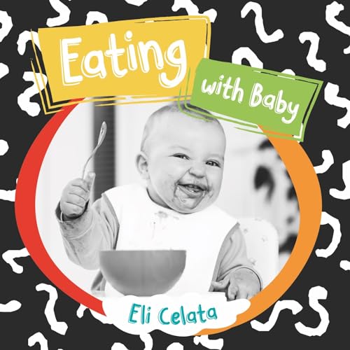Beispielbild fr Eating with Baby (Loving Baby) zum Verkauf von Reliant Bookstore