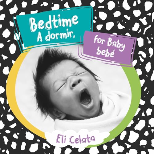 Beispielbild fr Bedtime for Baby / A dormir, beb? (Loving Baby) (English and Spanish Edition) (Loving Baby Bilingual) zum Verkauf von SecondSale