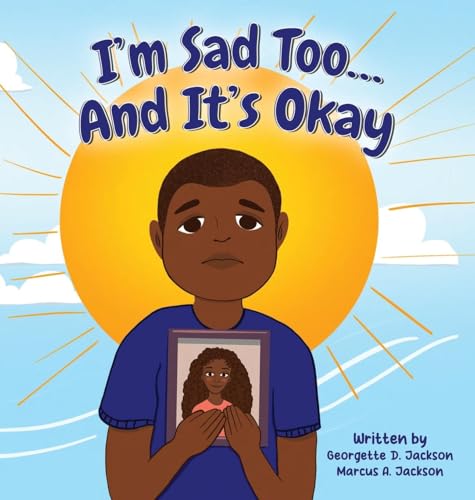 9781945304330: I'm Sad Too...And It's Okay
