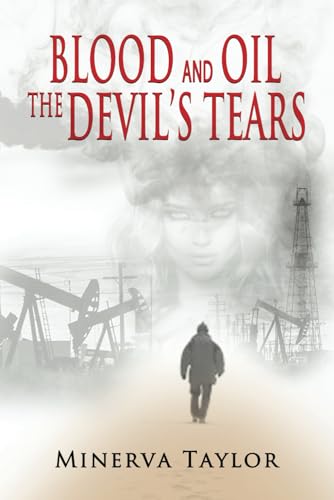 Imagen de archivo de Blood and Oil; The Devil's Tears The Russian Trilogy Book 3 a la venta por ThriftBooks-Dallas