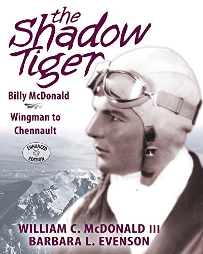 9781945333026: The Shadow Tiger: Billy McDonald, Wingman to Chennault