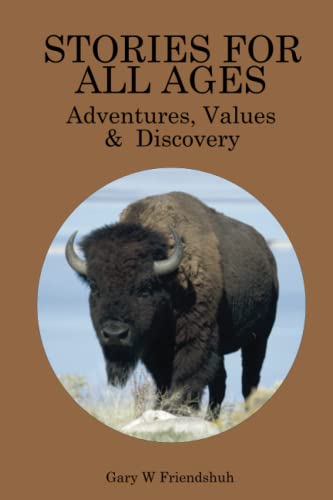 Imagen de archivo de Stories for All Ages: Adventures, Values & Discovery a la venta por Books Unplugged