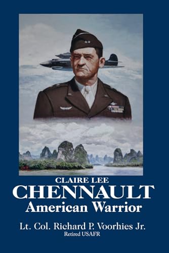 Stock image for Claire Lee Chennault: American Warrior (Chennault Trilogy) for sale by Books Unplugged