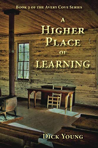 Stock image for A Higher Place of Learning (Avery Cove Series) for sale by Revaluation Books