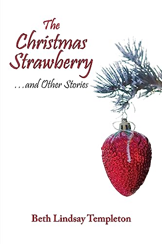 Stock image for The Christmas Strawberry and Other Stories for sale by Christian Book Store