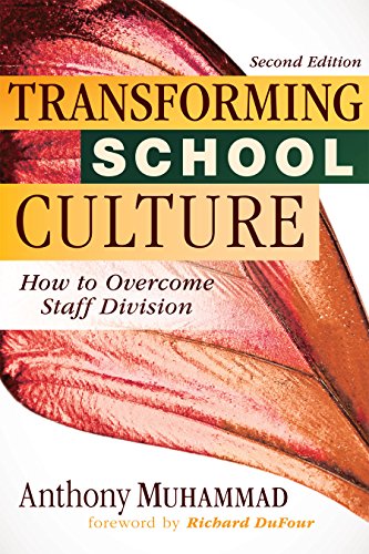 Beispielbild fr Transforming School Culture: How to Overcome Staff Division (Leading the Four Types of Teachers and Creating a Positive School Culture) zum Verkauf von BooksRun