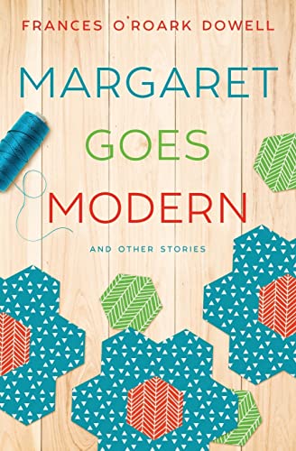 Beispielbild fr Margaret Goes Modern : And Other Stories zum Verkauf von Better World Books