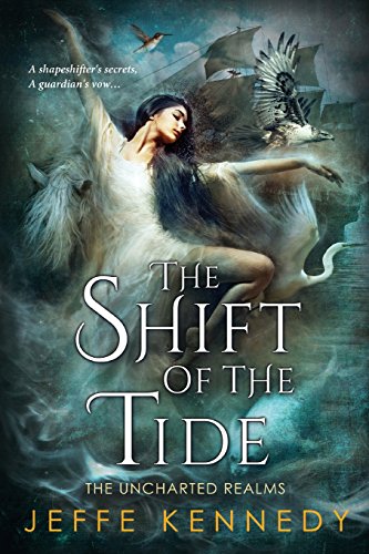 Stock image for The Shift of the Tide (The Uncharted Realms) for sale by Organic Books