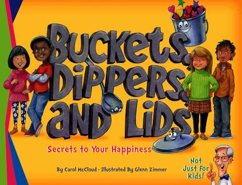 Stock image for Buckets, Dippers, and Lids: Secrets to Your Happiness for sale by SecondSale