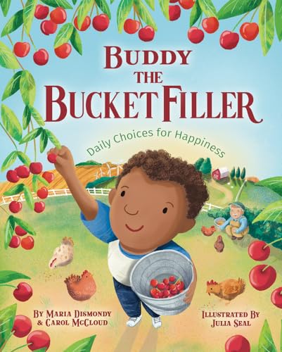 Stock image for Buddy the Bucket Filler: Daily Choices For Happiness for sale by Lakeside Books