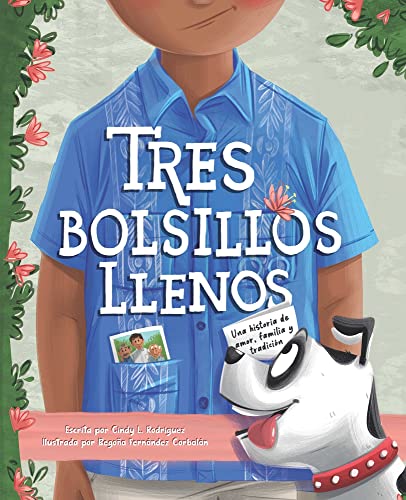 Beispielbild fr Tres Bolsillos Llenos: Una Historia De Amor, Familia Y Tradicion [Paperback] Rodriguez, Cindy L and Corbalan, Begona Fernandez zum Verkauf von Lakeside Books