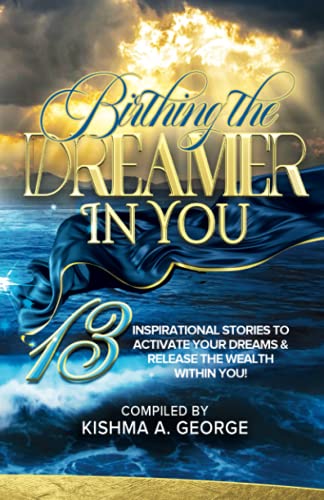 9781945377228: Birthing the Dreamer in You