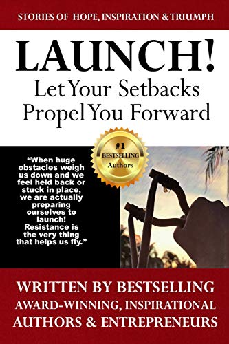 Stock image for Launch: Let Your Setbacks Propel You Forward (The Launch Yourself Series) for sale by Lucky's Textbooks