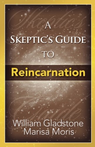 Beispielbild fr A Skeptic's Guide to Reincarnation zum Verkauf von Books From California