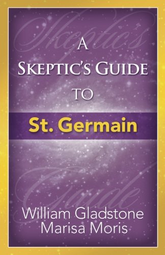 Imagen de archivo de A Skeptic's Guide to St. Germain a la venta por Books From California