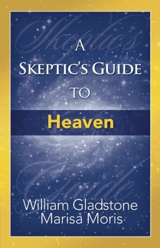 Imagen de archivo de A Skeptic's Guide to Heaven a la venta por Books From California