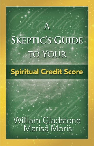 Stock image for A Skeptic's Guide to Your Spiritual Credit Score (signed) for sale by About Books