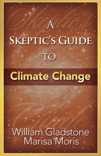 Stock image for A Skeptic's Guide to Climate Change for sale by Revaluation Books