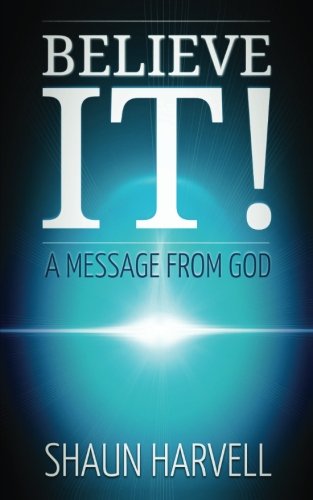 Stock image for Believe It!: A Message from God for sale by Affinity Books